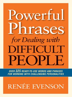 cover image of Powerful Phrases for Dealing with Difficult People